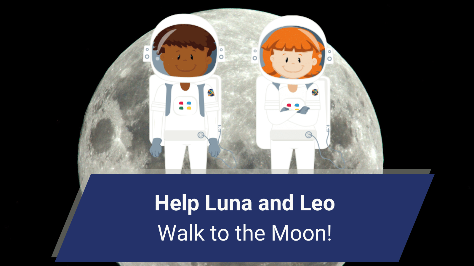 Ajuda a Luna e o Leo a caminhar até à Lua!